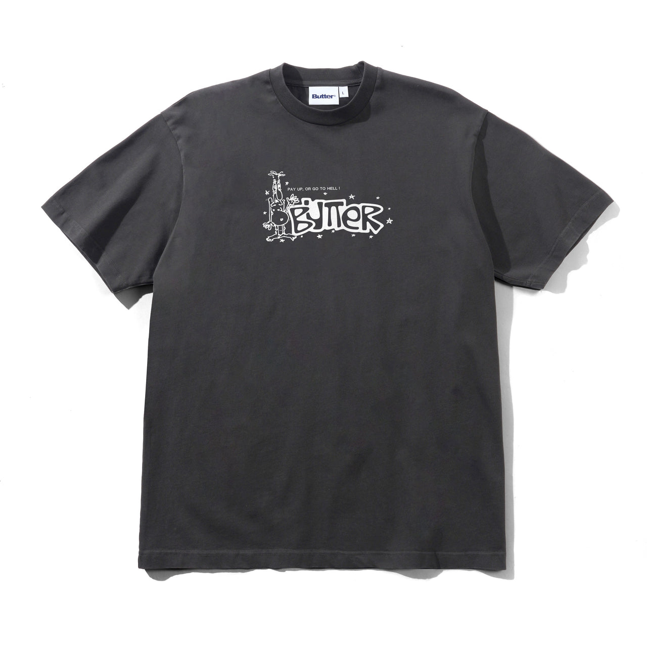 BUTTER GOODS - PAY UP TEE - CHARCOAL