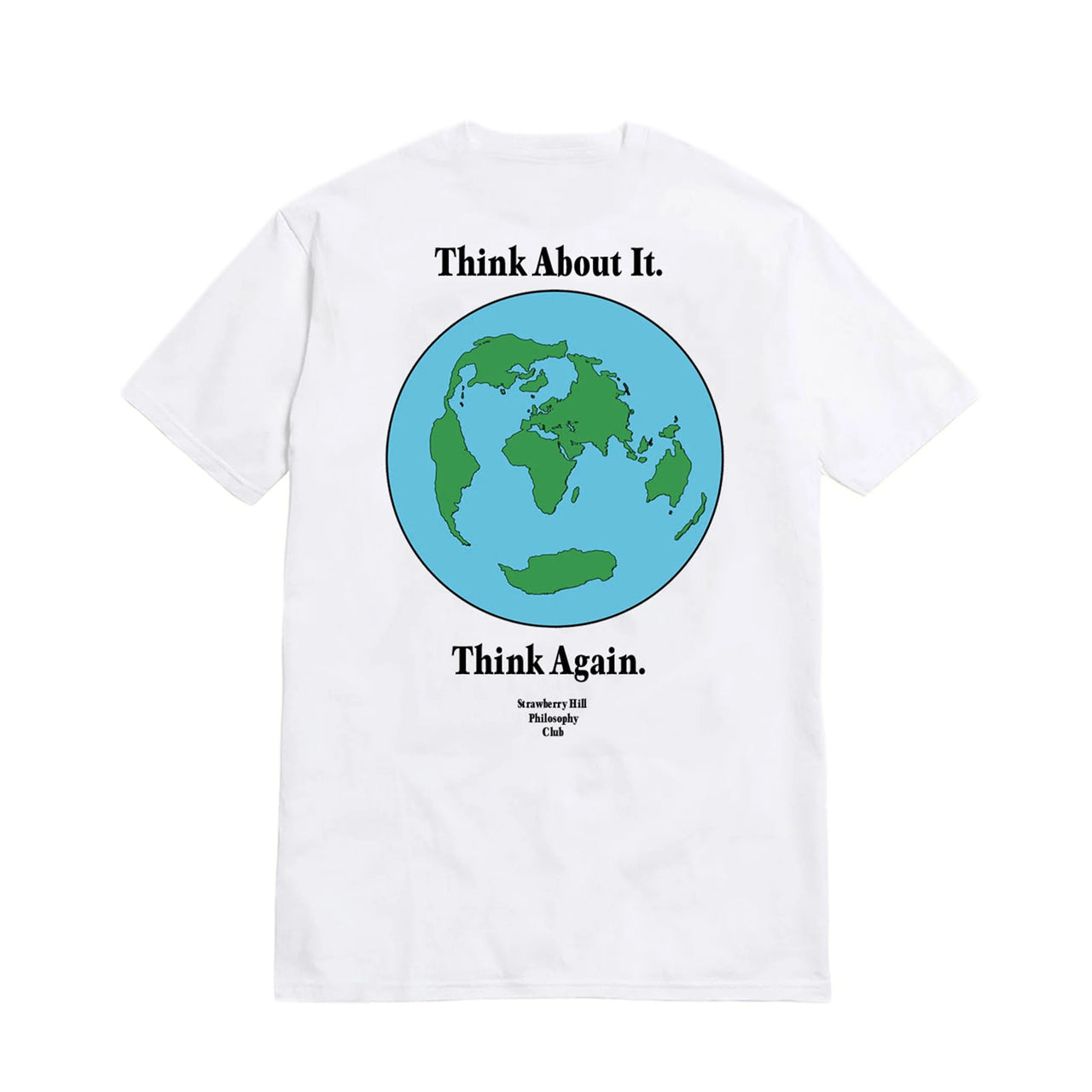STRAWBERRY HILL PHILOSOPHY CLUB - THINK ABOUT IT T-SHIRT - WHITE
